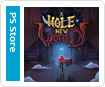 A Hole New World