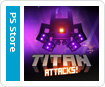 Titan Attacks!